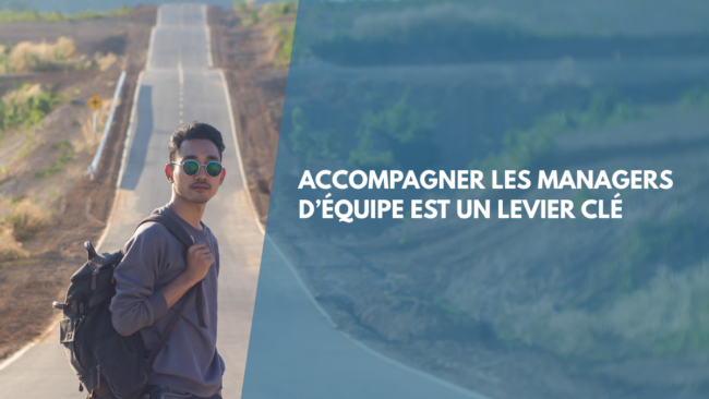 Accompagner les managers